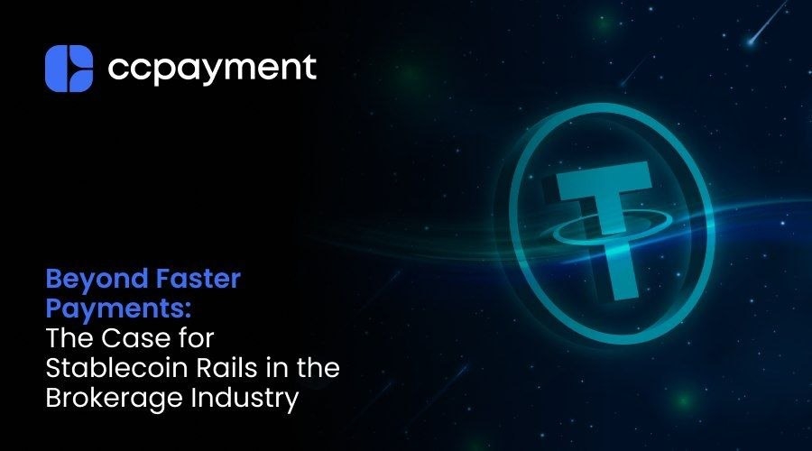 Beyond Faster Payments: The Case for Stablecoin Rails in the Brokerage Industry